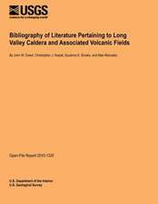 Bibliography of Literature Pertaining to Long Valley Caldera and Associated Volcanic Fields