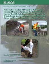 Protocols for Collection of Streamflow, Water-Quality, Streambed-Sediment, Periphyton, Macroinvertebrate, Fish, and Habitat Data to Describe Stream Qu