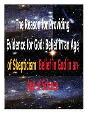 The Reason for Providing Evidence for God