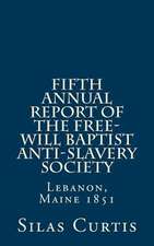 Fifth Annual Report of the Free-Will Baptist Anti-Slavery Society