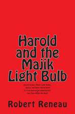 Harold and the Majik Light Bulb