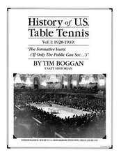 History of U.S. Table Tennis Volume 1