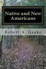 Native and New Americans