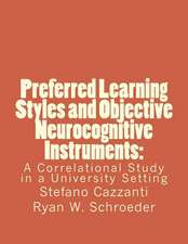 Preferred Learning Styles and Objective Neurocognitive Instruments