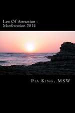 Law of Attraction - Manfestation 2014