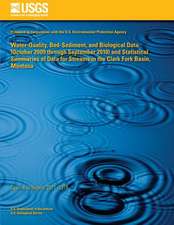 Water-Quality, Bed-Sediment, and Biological Data (October 2009 Through September 2010) and Statistical Summaries of Data for Streams in the Clark Fork