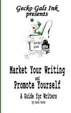 Market Your Writing and Promote Yourself