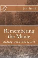 Remembering the Maine