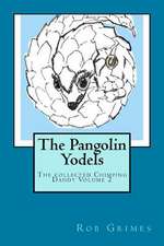 The Pangolin Yodels