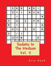 Sudoku in the Medium Vol. 5