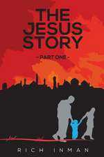 The Jesus Story Part One