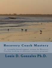 -Recovery Coach Mastery