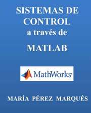 Sistemas de Control a Traves de MATLAB