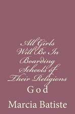 All Girls Will Be in Boarding Schools of Their Religions