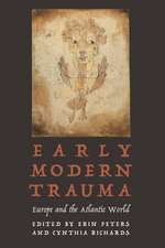 Early Modern Trauma: Europe and the Atlantic World