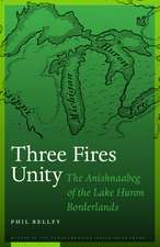 Three Fires Unity: The Anishnaabeg of the Lake Huron Borderlands