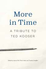 More in Time: A Tribute to Ted Kooser