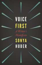 Voice First: A Writer's Manifesto