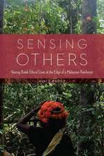 Sensing Others: Voicing Batek Ethical Lives at the Edge of a Malaysian Rainforest