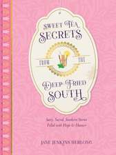 Sweet Tea Secrets from the Deep-Fried South