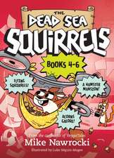 The the Dead Sea Squirrels Set Books 4-6: Squirrelnapped! / Tree-Mendous Trouble / Whirly Squirrelies