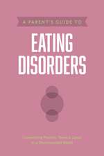 A Parent's Guide to Eating Disorders