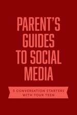 Parent Guides to Social Media