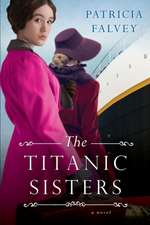 The Titanic Sisters