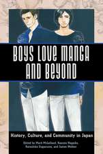 Boys Love Manga and Beyond: History, Culture, and Community in Japan