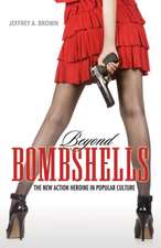 Brown, J: Beyond Bombshells