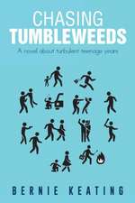 Chasing Tumbleweeds
