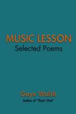 Music Lesson: Selected Poems