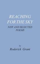 Reaching for the Sky: New and Selected Poems