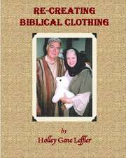 Re-Creating Biblical Clothing