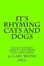 It's Rhyming Cats and Dogs