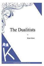 The Dualitists