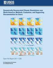 Dynamically Downscaled Climate Simulations Over North America