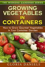 Growing Vegetables in Containers