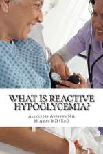 What Is Reactive Hypoglycemia?