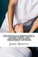 Polymyalgia Rheumatica