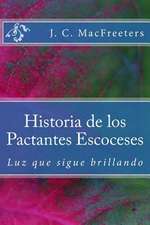 Historia de Los Pactantes Escoceses