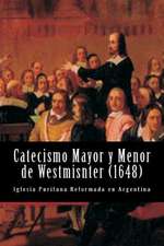 Catecismo Mayor y Menor de Westmisnter