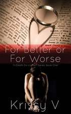 For Better or for Worse