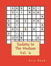 Sudoku in the Medium Vol. 6