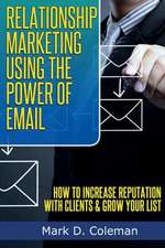 Relationship Marketing Using the Power of Email