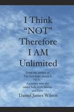 I Think Not Therefore I Am Unlimited