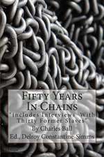 Fifty Years in Chains