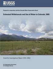 Estimated Withdrawals and Use of Water in Colorado, 2005