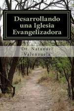 Desarrollando Una Iglesia Evangelizadora