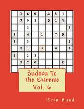 Sudoku to the Extreme Vol. 6